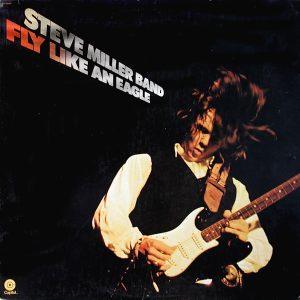 Steve Miller Band: Fly Like an Eagle (1976)